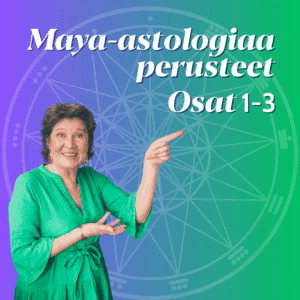 Maya-astrologiaa perusteet kurssit 1-3 tallenteena