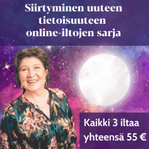 Siirtyminen uuteen tietoisuuteen kaikki kolme online-iltaa